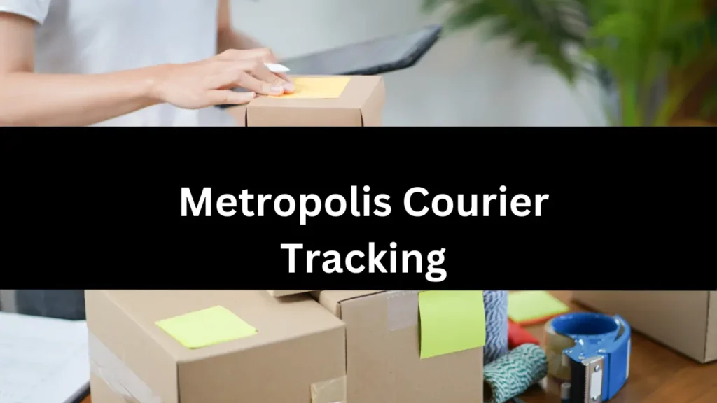Metropolis courier tracking