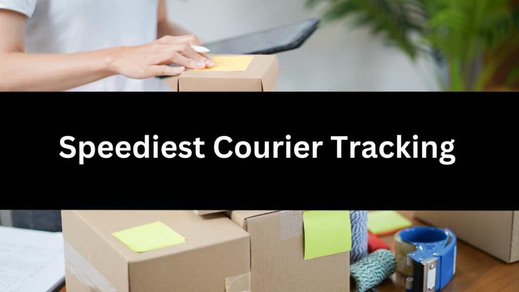 Speediest Courier Tracking