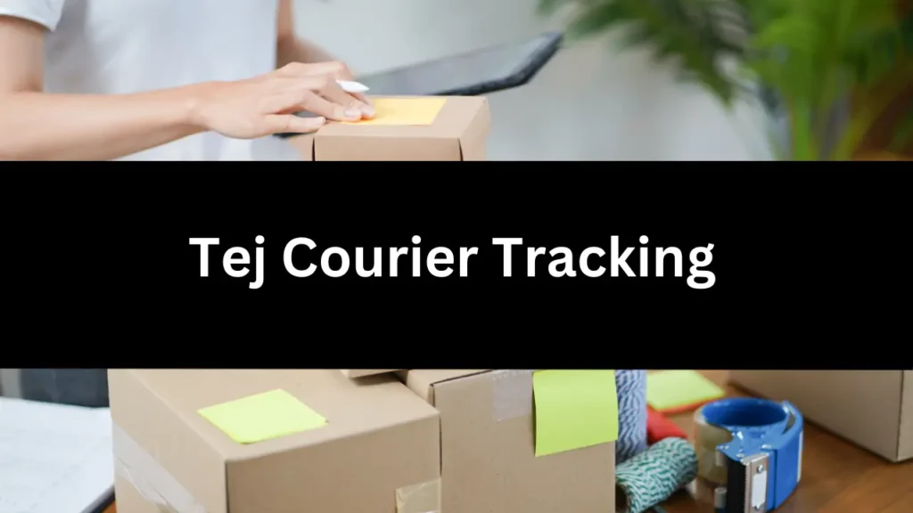 Tej Courier Tracking