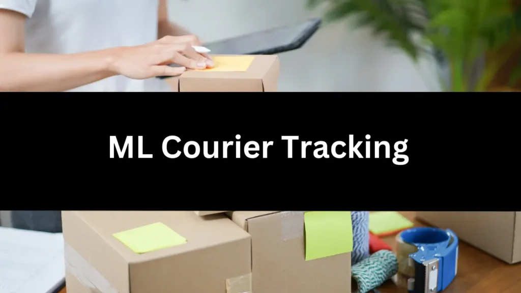 ML Courier Tracking